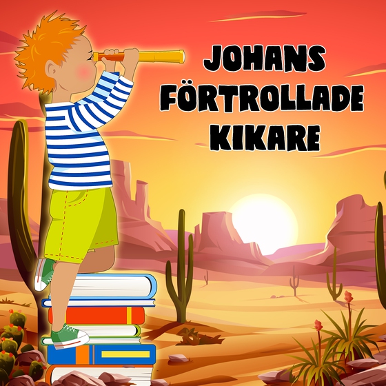 Johans förtrollade kikare