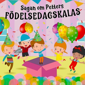 Sagan om Petters födelsedagskalas (ljudbok) av