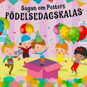 Sagan om Petters födelsedagskalas (ljudbok) av 