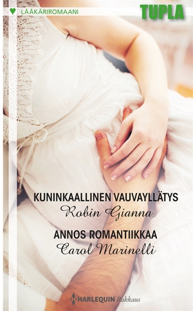 Kuninkaallinen vauvayllätys / Annos romantiikka