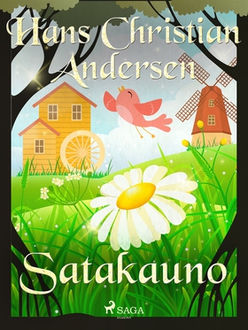 Satakauno (e-bok) av H. C. Andersen