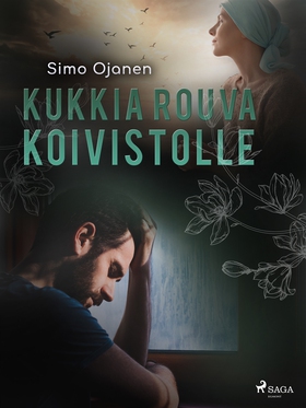 Kukkia rouva Koivistolle (e-bok) av Simo Ojanen