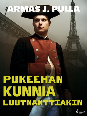 Pukeehan kunnia luutnanttiakin (e-bok) av Armas