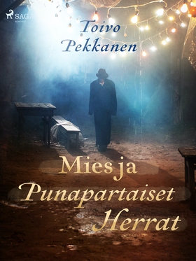 Mies ja Punapartaiset Herrat (e-bok) av Toivo P