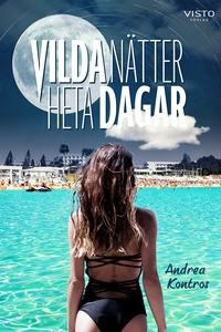 Vilda nätter, heta dagar (e-bok) av Andrea Kont