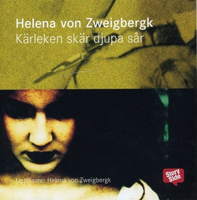 Kärleken skär djupa sår (ljudbok) av Helena von