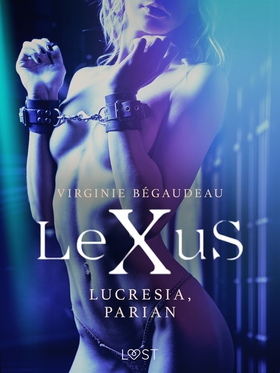 LeXuS: Lucresia, Parian - erotisk dystopi (e-bo