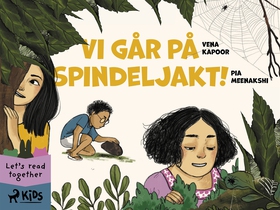 Vi går på spindeljakt! (e-bok) av Pia Meenakshi