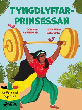 Tyngdlyftarprinsessan (e-bok) av Debasmita Dasg