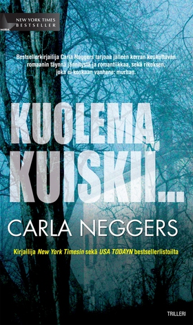 Kuolema kuiskii... (e-bok) av Carla Neggers