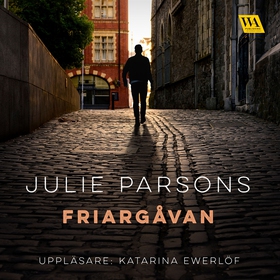 Friargåvan (ljudbok) av Julie Parsons