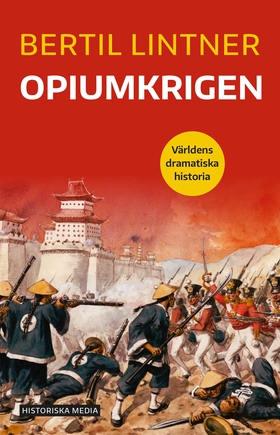Opiumkrigen (e-bok) av Bertil Lintner