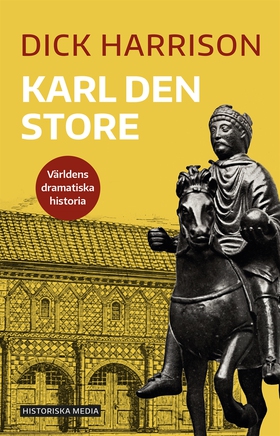 Karl den store (e-bok) av Dick Harrison