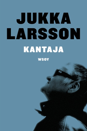 Kantaja (e-bok) av Jukka Larsson