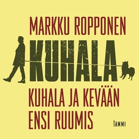 Kuhala ja kevään ensi ruumis (ljudbok) av Markk