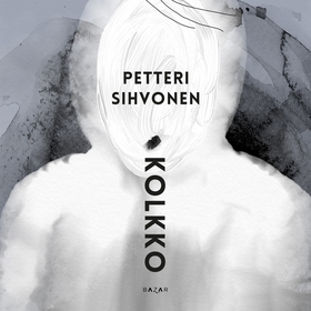 Kolkko (ljudbok) av Petteri Sihvonen