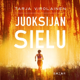 Juoksijan sielu (ljudbok) av Tarja Virolainen