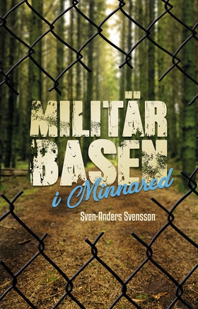 Militärbasen i Minnared (e-bok) av Sven-Anders 