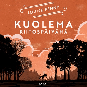 Kuolema kiitospäivänä (ljudbok) av Louise Penny