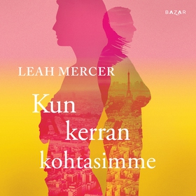 Kun kerran kohtasimme (ljudbok) av Leah Mercer