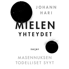 Mielen yhteydet (ljudbok) av Johann Hari