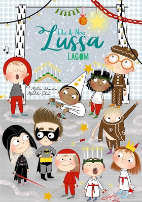 Ella och Noa: Lussa lagom (e-bok) av Mattias Ed