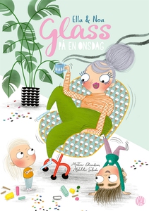 Ella och Noa : Glass på en onsdag (e-bok) av Ma