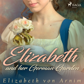Elizabeth and her German Garden (ljudbok) av El