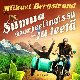 Sumua Darjeelingissa – ja teetä (ljudbok) av Mi