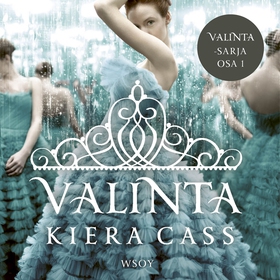 Valinta (ljudbok) av Kiera Cass