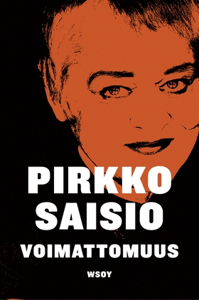Voimattomuus (e-bok) av Pirkko Saisio