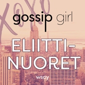 Gossip Girl - Eliittinuoret