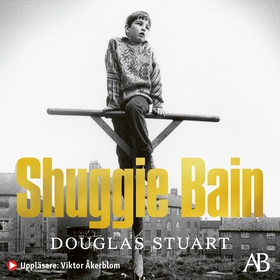 Shuggie Bain (ljudbok) av Douglas Stuart