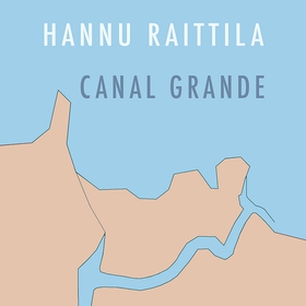 Canal Grande (ljudbok) av Hannu Raittila