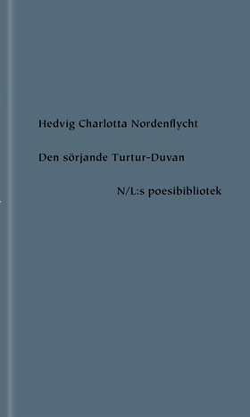 Den sörjande Turtur-Duvan (e-bok) av Hedvig Cha