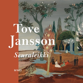 Seuraleikki (ljudbok) av Tove Jansson