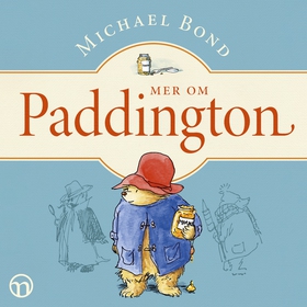 Mer om Paddington (ljudbok) av Michael Bond