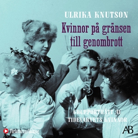 Kvinnor på gränsen till genombrott : grupporträ