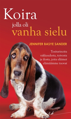 Koira jolla oli vanha sielu (e-bok) av Jennifer