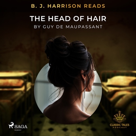 B. J. Harrison Reads The Head of Hair (ljudbok)