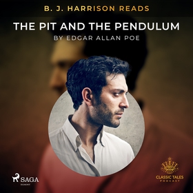 B. J. Harrison Reads The Pit and the Pendulum (