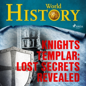 Knights Templar: Lost Secrets Revealed (ljudbok