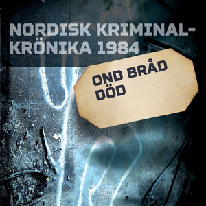 Ond bråd död (ljudbok) av Diverse