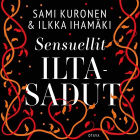 Sensuellit iltasadut (ljudbok) av Sami Kuronen,