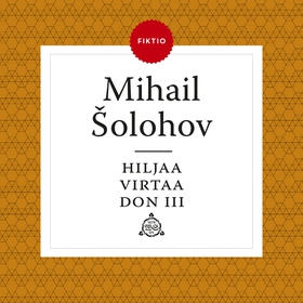 Hiljaa virtaa Don III (ljudbok) av Mihail Šoloh