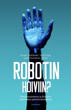 Robotin hoiviin? (e-bok) av 