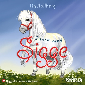 Dansa med Sigge (ljudbok) av Lin Hallberg