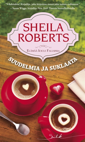 Suudelmia ja suklaata (e-bok) av Sheila Roberts