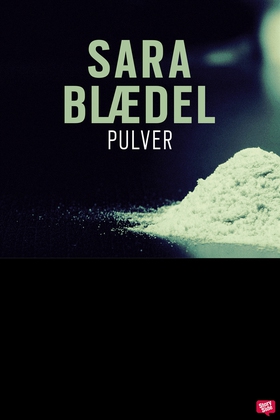 Pulver (e-bok) av Sara Blaedel