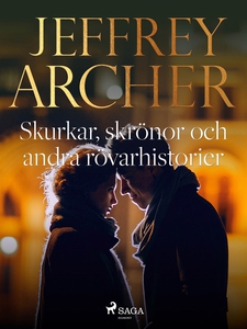 Skurkar, skrönor och andra rövarhistorier (e-bo